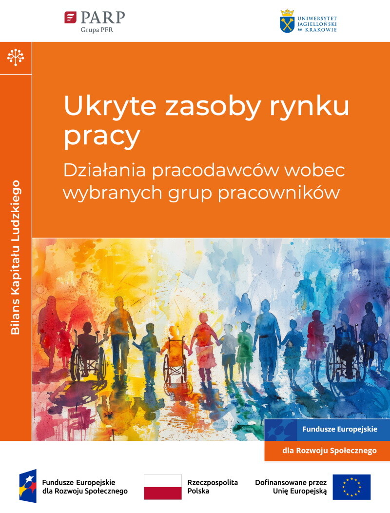 Ukryte zasoby rynku pracy. Działania pracodawców wobec wybranych grup pracowników